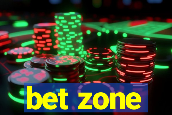 bet zone